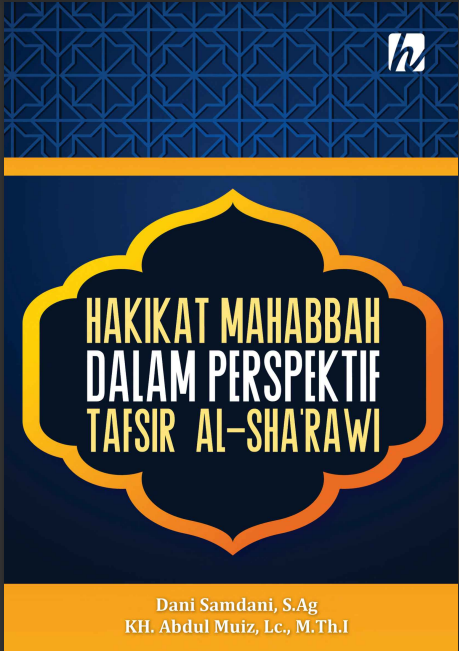 Hakikat Mahabbah dalam Perspektif Tafsir Al-Sha'rawi